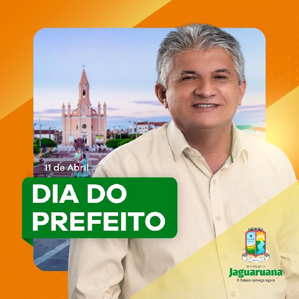 11 de Abril, Dia do Prefeito!