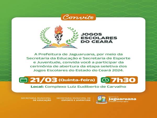 Participe da cerimônia de abertura da etapa seletiva dos Jogos Escolares do Estado do Ceará 2024!