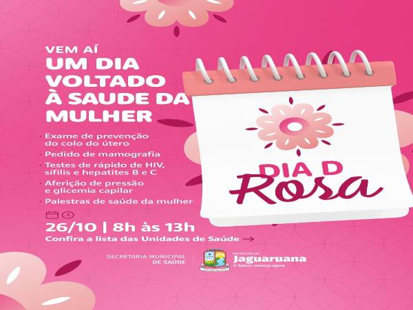 Atenção Mulheres de Jaguaruana! Vem aí o Dia D do Outubro Rosa!